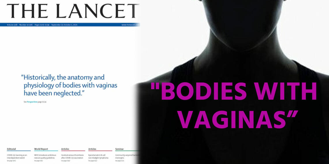 ‘योनियों वाले शरीर– मेडिकल जर्नल Lancet कुछ ऐसे संबोधित कर रहा है महिलाओं को