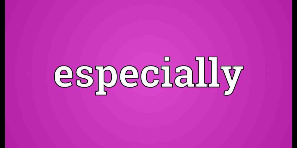 Especially meaning in Hindi