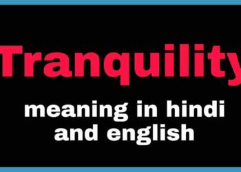 Tranquility meaning in hindi