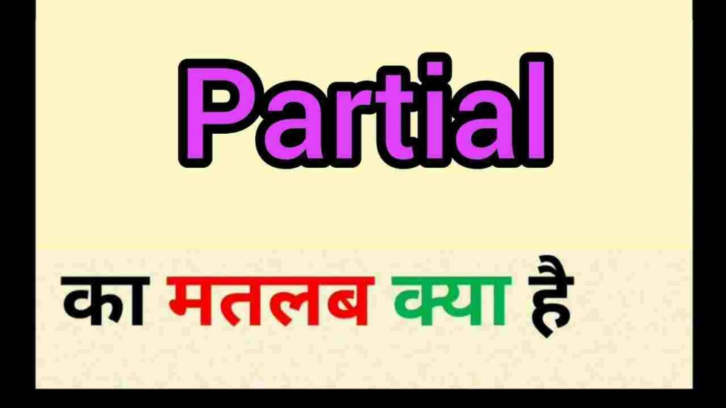 Partial meaning in hindi