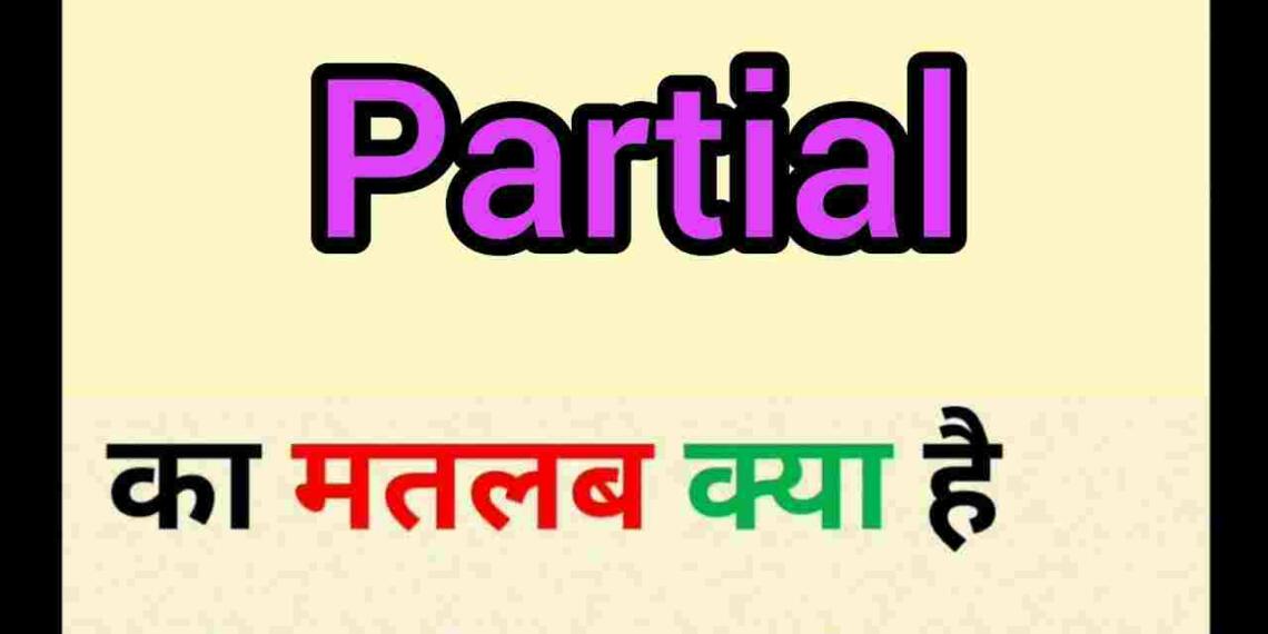 Partial meaning in hindi