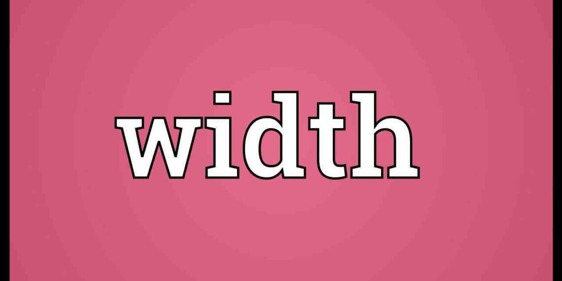 Width meaning in hindi