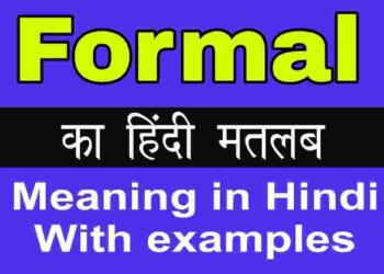 Formal meaning in hindi