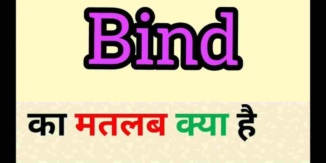 Bind Meaning In Hindi Synonym And 6 Example