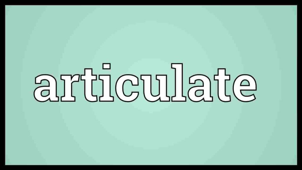 Articulate meaning in hindi