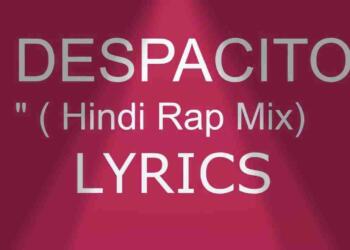 Despacito lyrics in hindi