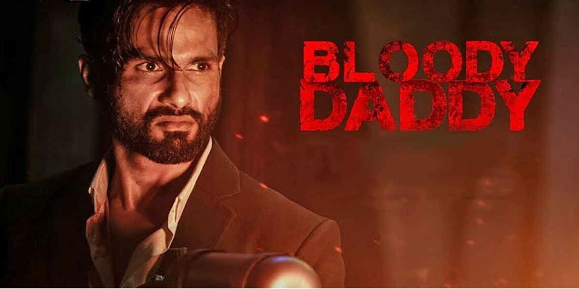 Bloody Daddy: ऐसी फिल्मों को थियेटर में होना चाहिए!
