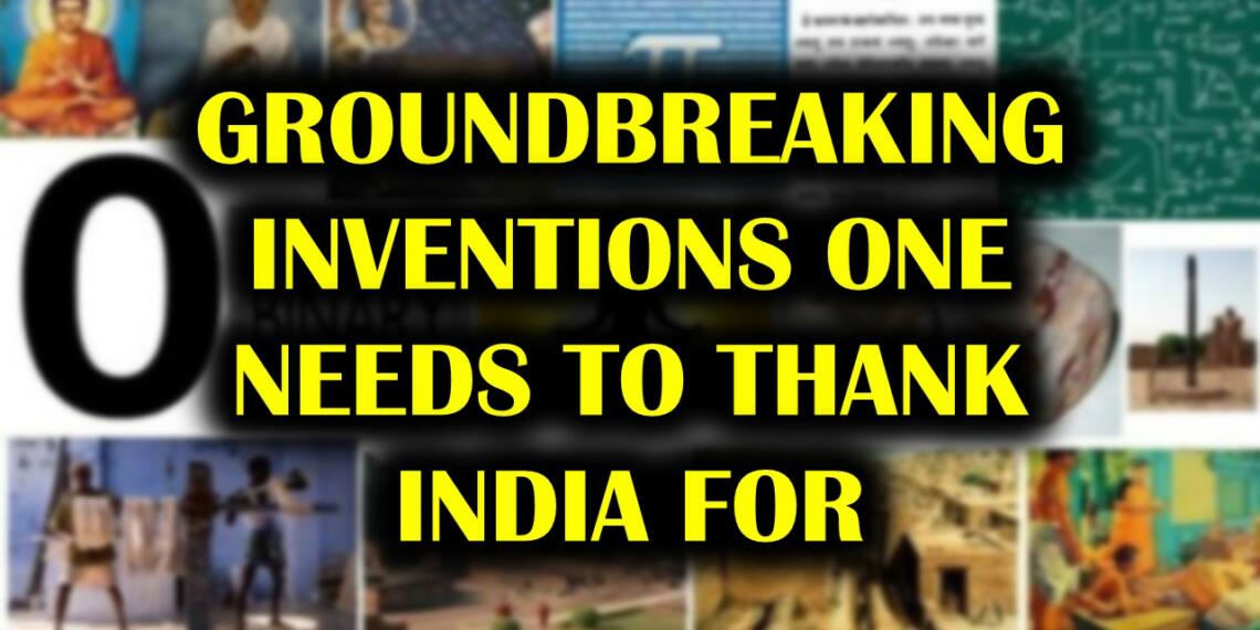 10 अभूतपूर्व आविष्कार जिनके लिए भारत को धन्यवाद देना चाहिए!