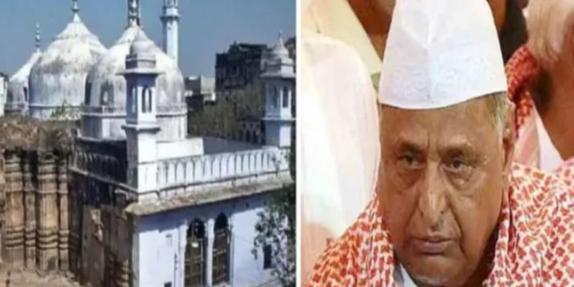 मुलायम सिंह, ज्ञानवापी मामला, ज्ञानवापी