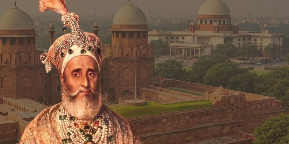 Bahadur Shah Zafar Red Fort Supreme Court