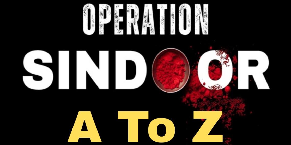 Operation Sindoor A to Z