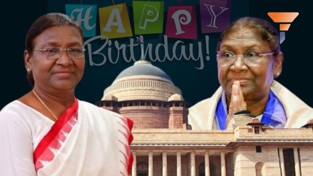 President Draupadi Murmu Birthday