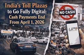 टोल प्लाज़ा पूरी तरह डिजिटल होंगे