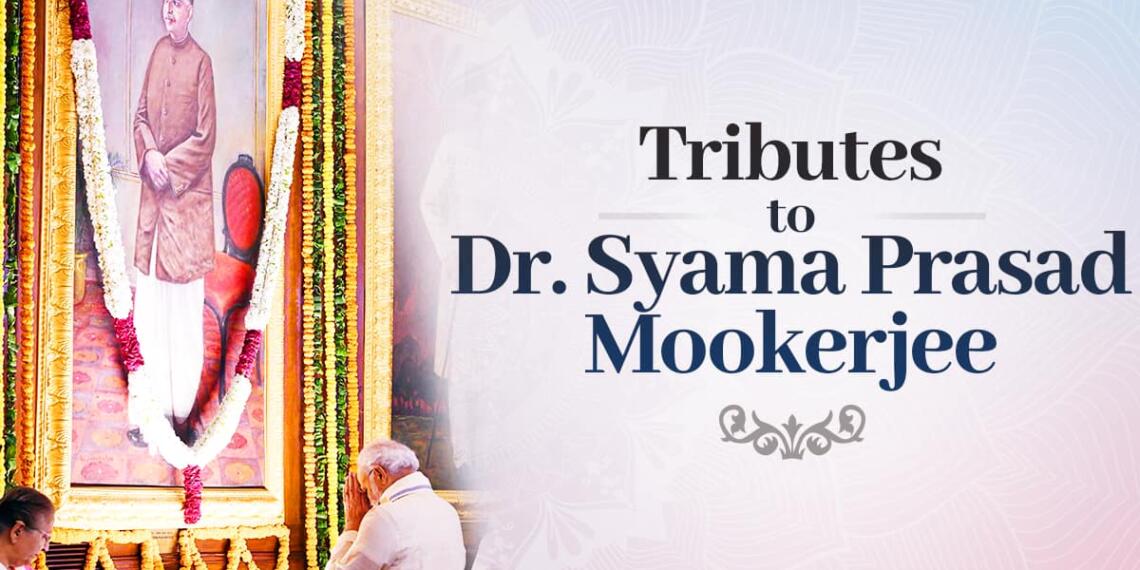 पीएम मोदी ने याद किया डॉ. श्यामा प्रसाद मुखर्जी का योगदान